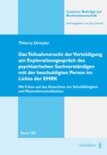 Cover: Das Teilnahmerecht der Verteidigung am Explorationsgespr&auml;ch des psychiatrischen Sachverst&auml;ndigen mit der beschuldigten Person im Lichte der EMRK - Schulthess Juristische Medien