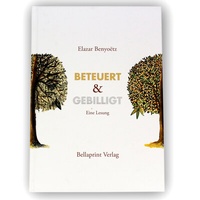 Abbildung von: Beteuert und gebillgt - Bellaprint Verlag GmbH