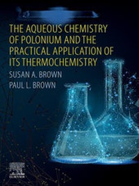 Abbildung von: The Aqueous Chemistry of Polonium and the Practical Application of its Thermochemistry - Elsevier