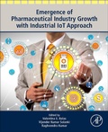 Cover: Emergence of Pharmaceutical Industry Growth with Industrial IoT Approach - Academic Press