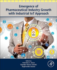 Abbildung von: Emergence of Pharmaceutical Industry Growth with Industrial IoT Approach - Academic Press