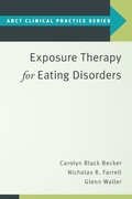 Cover: Exposure Therapy for Eating Disorders - Oxford University Press Inc