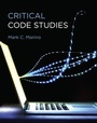 Cover: Critical Code Studies - MIT Press