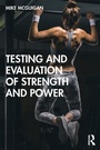Cover: Testing and Evaluation of Strength and Power - Routledge