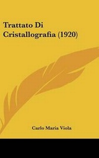Abbildung von: Trattato Di Cristallografia (1920) - Kessinger Publishing