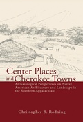 Cover: Center Places and Cherokee Towns - The University of Alabama Press