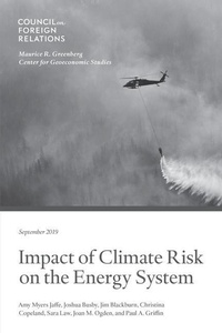 Enlarge image Cover: Impact of Climate Risk on the Energy System - Council on Foreign Relations Press