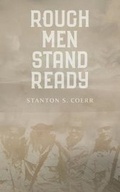 Cover: Rough Men Stand Ready - Stanton S. Coerr