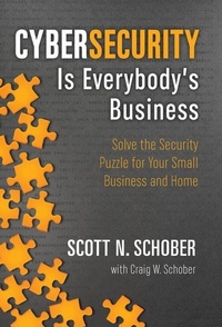 Abbildung von: Cybersecurity Is Everybody's Business - ScottSchober.com Publishing