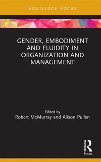 Abbildung von: Gender, Embodiment and Fluidity in Organization and Management - Routledge