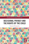 Cover: Decisional Privacy and the Rights of the Child - Routledge