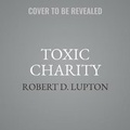 Cover: Toxic Charity - HarperCollins