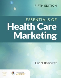 Abbildung von: Essentials of Health Care Marketing - Jones and Bartlett Publishers, Inc