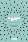 Cover: Scandalous Times - Bloomsbury Academic