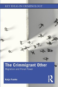 Abbildung von: The Crimmigrant Other - Routledge