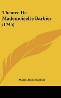 Cover: Theatre de Mademoiselle Barbier (1745) - Kessinger Publishing