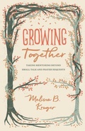 Cover: Growing Together - Crossway Books