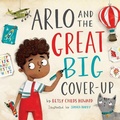 Cover: Arlo and the Great Big Cover-Up - Crossway Books