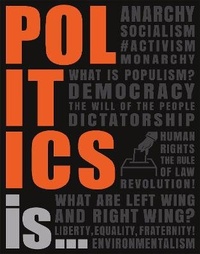 Enlarge image Cover: Politics Is... - DK Children