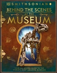 Enlarge image Cover: Behind the Scenes at the Museum - DK Children