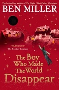 Cover: The Boy Who Made the World Disappear - Simon & Schuster Childrens Books