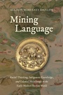 Cover: Mining Language - The University of North Carolina Press