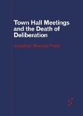 Bild: Town Hall Meetings and the Death of Deliberation - University of Minnesota Press