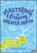 Cover: Mastering Writing at Greater Depth - Corwin UK