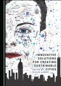 Cover: Innovative Solutions for Creating Sustainable Cities - Cambridge Scholars Publishing