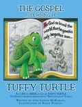 Cover: The GOSPEL according to TUFFY TURTLE - Xulon Press
