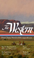 Cover: The Western: Four Classic Novels of the 1940s & 50s (LOA #331) - The Library of America