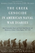 Cover: The Greek Genocide in American Naval War Diaries - University of New Orleans Press