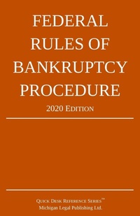Abbildung von: Federal Rules of Bankruptcy Procedure; 2020 Edition - Michigan Legal Publishing Ltd.