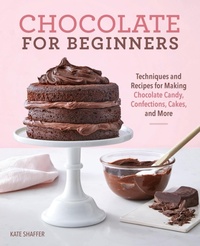 Enlarge image Cover: Chocolate for Beginners - Callisto Media Inc.