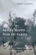 Cover: Spooky Stories from the Swamp - Pineapple Press Inc.,U.S.