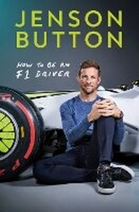 Enlarge image Cover: How To Be An F1 Driver - BLINK Publishing