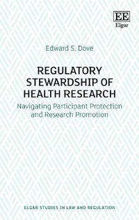 Abbildung von: Regulatory Stewardship of Health Research - Edward Elgar Publishing