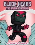 Cover: Art and Craft Ideas for Grade 7 (Block Heads - The origin of Hoshiko) - Craft Projects for Kids