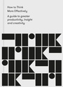 Cover: How to Think More Effectively - The School of Life Press