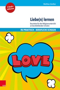 Abbildung von: Liebe(n) lernen - Vandenhoeck & Ruprecht