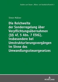 Abbildung von: Die Reichweite der Sonderregelung über Verpflichtungsübernahmen (§§ 4f, 5 Abs. 7 EStG), insbesondere bei Umstrukturierungsvorgängen im Sinne des Umwandlungssteuergesetzes - Peter Lang Verlag