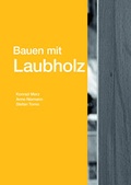 Cover: Bauen mit Laubholz - Detail Architecture