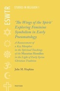 Cover: 'The Wings of the Spirit': Exploring Feminine Symbolism in Early Pneumatology - Peeters Publishers
