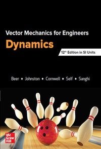 Enlarge image Cover: VECTOR MECHANICS FOR ENGINEERS: DYNAMICS, SI - McGraw-Hill Education (Asia)