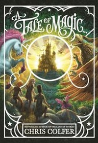 Enlarge image Cover: A Tale of Magic... - Little, Brown Books for Young Readers