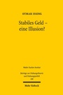 Cover: Stabiles Geld - eine Illusion? - Mohr Siebeck