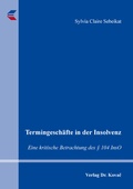 Cover: Termingesch&auml;fte in der Insolvenz - Kovac, Dr. Verlag