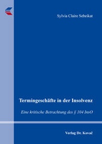 Abbildung von: Termingeschäfte in der Insolvenz - Kovac, Dr. Verlag
