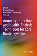 Cover: Anomaly-Detection and Health-Analysis Techniques for Core Router Systems - Springer