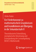 Bild: Ein Förderkonzept zu mathematischem Grundwissen und Grundkönnen am Übergang in die Sekundarstufe II - Springer Spektrum